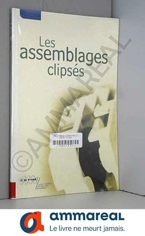 Image du vendeur pour Les assemblages clipss mis en vente par Ammareal