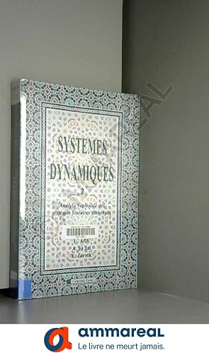 Seller image for Systmes dynamiques : Tome 2, Analyse rgionale des systmes linaires distribus for sale by Ammareal