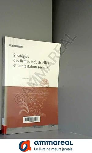 Image du vendeur pour Stratgies des firmes industrielles et contestation sociale mis en vente par Ammareal