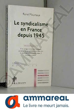 Seller image for SYNDICALISME FRANCE DEPUIS 45 for sale by Ammareal