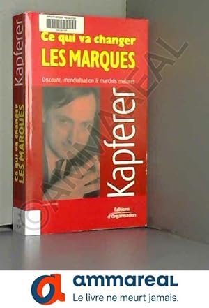Seller image for Ce qui va changer les marques for sale by Ammareal