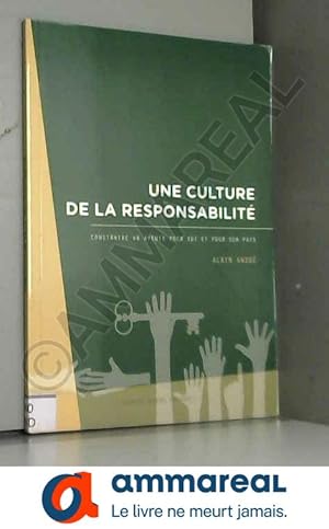 Seller image for Une culture de la responsabilit - Construire un avenir pour soi et pour son pays for sale by Ammareal