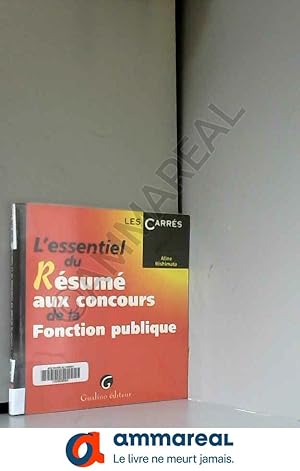 Image du vendeur pour L'essentiel du rsum aux concours de la Fonction Publique mis en vente par Ammareal