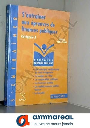 Seller image for S'entraner aux preuves de finances publiques : Catgorie A for sale by Ammareal