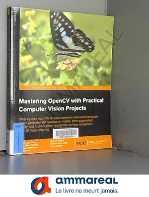 Seller image for Mastering OpenCV with Practical Computer Vision Projects for sale by Ammareal