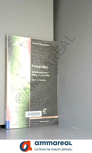 Image du vendeur pour Probabilits : Variables alatoires relles et vectorielles, Cours et exercices mis en vente par Ammareal