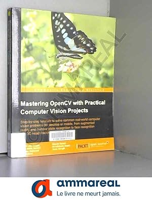 Bild des Verkufers fr Mastering OpenCV with Practical Computer Vision Projects zum Verkauf von Ammareal
