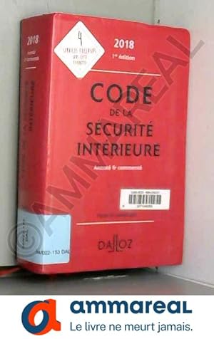 Image du vendeur pour Code de la scurit intrieure 2018 - Nouveaut mis en vente par Ammareal