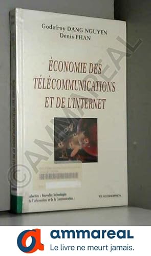 Image du vendeur pour Economie des tlcommunications et de l'Internet mis en vente par Ammareal