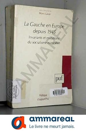 Bild des Verkufers fr La gauche en Europe depuis 1945 zum Verkauf von Ammareal