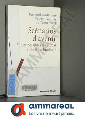 Image du vendeur pour Scnarios d'avenir - Futurs possibles du climat et de la technologie mis en vente par Ammareal