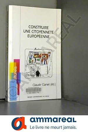 Image du vendeur pour Construire une citoyennet europenne mis en vente par Ammareal