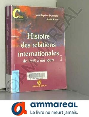 Bild des Verkufers fr Histoire des relations internationales de 1945  nos jours Tome 2 zum Verkauf von Ammareal