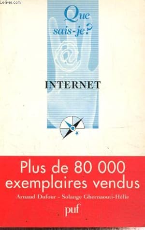 Bild des Verkufers fr Internet (Collection "Que sais-je ?", n3073) zum Verkauf von Le-Livre