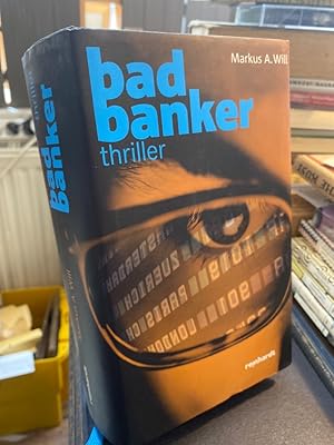 Bild des Verkufers fr Bad Banker. Thriller. zum Verkauf von Altstadt-Antiquariat Nowicki-Hecht UG