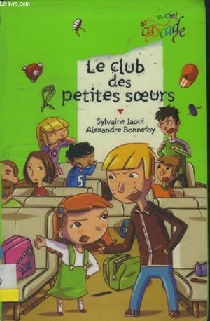 Imagen del vendedor de Le Club des petites soeurs a la venta por Le-Livre