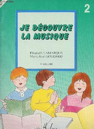 Imagen del vendedor de Je dcouvre la musique. 2e volume a la venta por Le-Livre