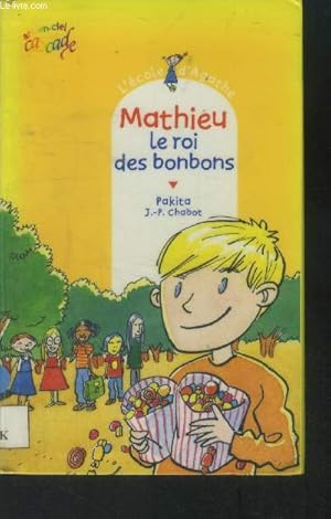 Seller image for Mathieu, le roi des bonbons for sale by Le-Livre