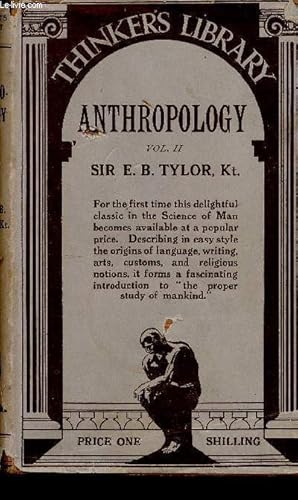 Bild des Verkufers fr Anthropology : an introduction to the study of man and civilization. Vol. II. With illustrations. (Collection "Thinker's library", n15) zum Verkauf von Le-Livre