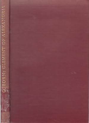 The Philosophy of Clement of Alexandria / by E. F. Osborn; Texts and studies ; N.S. 3