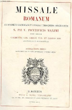 Seller image for Missale Romanum ex decreto sacrossancti concilii tridentini restitutum S. PII V. Pontificis maximi jussu editum clementis VIII urbani VIII et leonis XIII - auctoritate recognitum - accuratissima editio novis missis ex indulto apostolico congessis aucta for sale by Le-Livre
