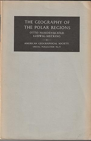 Image du vendeur pour THE GEOGRAPHY OF THE POLAR REGIONS mis en vente par Waugh Books