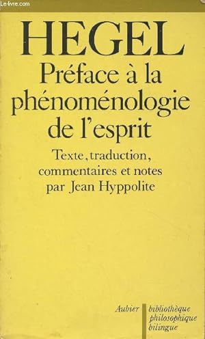 Image du vendeur pour Prface de la Phnomnologie de l'Esprit - "Bibliothque philosophique bilingue" mis en vente par Le-Livre