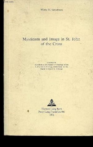 Seller image for Mysticism and Image in St. John of the Cross. Dissertation submitted to the faculty of Theology of the University of Fribourg, Switzerland, for the degree of Doctor in Theology for sale by Le-Livre
