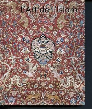 Bild des Verkufers fr L'art de l'Islam - islamic art - islamische kunst - islamitische kunst zum Verkauf von Le-Livre