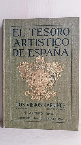 Imagen del vendedor de El tesoro artstico de Espaa. Los viejos jardines. Arturo Rigol. Editorial David. a la venta por Bibliomania