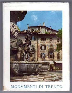 Seller image for Monumenti di Trento.: II edizione riveduta e accresciuta con 305 illustrazioni e VII tavole a colori fuori testo. for sale by Studio Bibliografico Adige