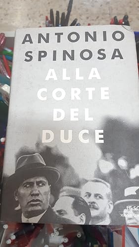 Bild des Verkufers fr Alla corte del duce zum Verkauf von Libreria D'Agostino