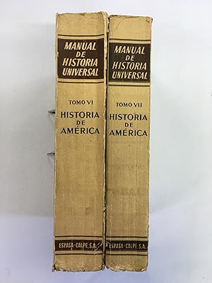 Image du vendeur pour Manual de Historia Universal : Tomos VI y VII: Historia General de Amrica mis en vente par El Galen-Roberto Cataldo