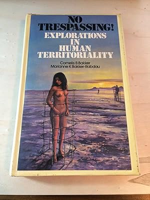 Seller image for No Trespassing! Explorations in Human Territoriality for sale by Dreadnought Books