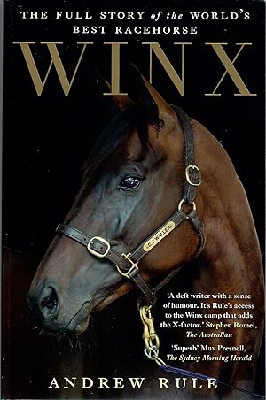 Winx; The Full Story of the World's Best Racehorse