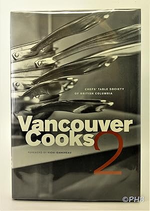 Bild des Verkufers fr Vancouver Cooks 2 zum Verkauf von Post Horizon Booksellers