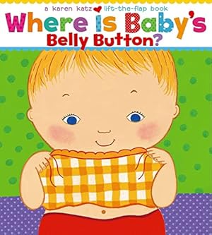 Seller image for WHERE IS BABY'S BELLY BUTTON? A for sale by Reliant Bookstore