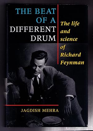 Seller image for The Beat of a Different Drum: The Life and Science of Richard Feynman for sale by CARDINAL BOOKS  ~~  ABAC/ILAB