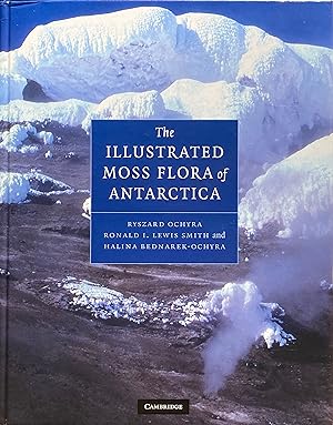 Imagen del vendedor de The illustrated moss flora of Antarctica a la venta por Acanthophyllum Books