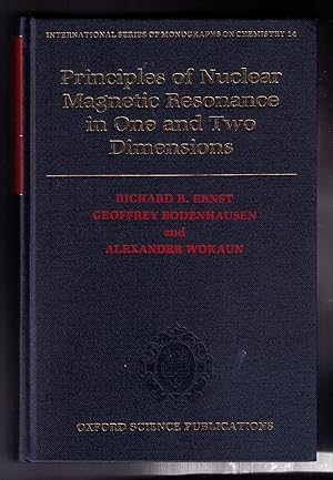 Seller image for Principles of Nuclear Magnetic Resonance in One and Two Dimensions (International Series of Monographs on Chemistry) for sale by CARDINAL BOOKS  ~~  ABAC/ILAB