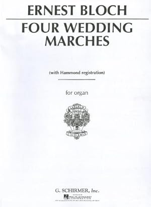 Bild des Verkufers fr 4 Wedding Marches: Organ Solo by Bloch Ernest [Paperback ] zum Verkauf von booksXpress