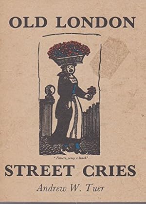 Imagen del vendedor de Old London Street Cries a la venta por Bob Vinnicombe