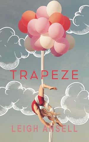Immagine del venditore per Trapeze by Ansell, Leigh [Hardcover ] venduto da booksXpress