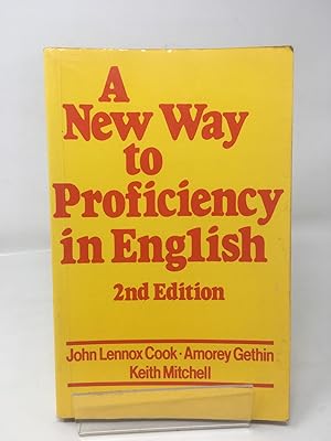 Imagen del vendedor de A New Way to Proficiency in English: A Comprehensive Guide to English as a Foreign Language a la venta por Cambridge Recycled Books