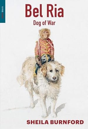 Immagine del venditore per Bel Ria: Dog of War by Burnford, Sheila [Paperback ] venduto da booksXpress