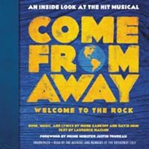 Seller image for Come From Away: Welcome to the Rock: An Inside Look at the Hit Musical by Sankoff, Irene, Hein, David [Audio CD ] for sale by booksXpress