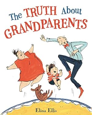 Image du vendeur pour The Truth About Grandparents by Ellis, Elina [Hardcover ] mis en vente par booksXpress