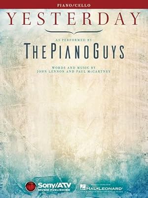 Seller image for Yesterday - As Performed by the Piano Guys: Piano/Cello [Paperback ] for sale by booksXpress