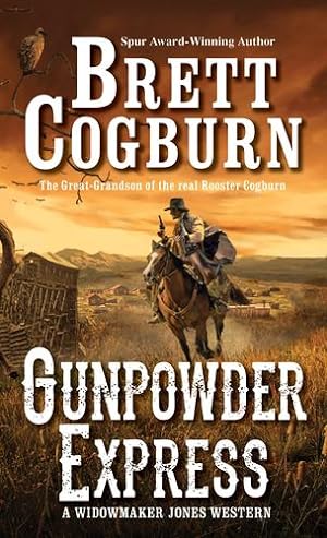 Seller image for Gunpowder Express (A Widowmaker Jones Western) by Cogburn, Brett [Mass Market Paperback ] for sale by booksXpress
