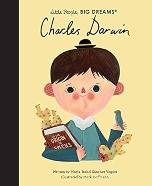 Seller image for Charles Darwin (Little People, BIG DREAMS) by Sanchez Vegara, Maria Isabel [Hardcover ] for sale by booksXpress